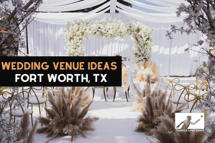 Wedding Venue Ideas in Fort Worth